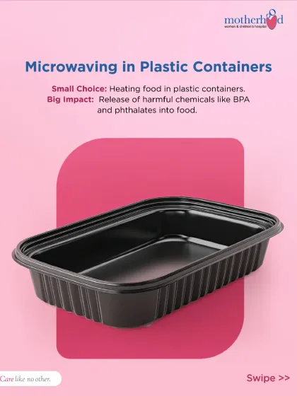 Small choice, big impact. Microwaving food in plastic containers can release harmful chemicals like BPA and phthalates into your child's food. We recommend using glass or microwave-safe ceramic containers instead.