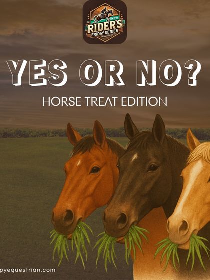 What treats are safe for your horse? Our "Yes or No" series is designed to give clear, simple answers to common questions about horse nutrition and care.