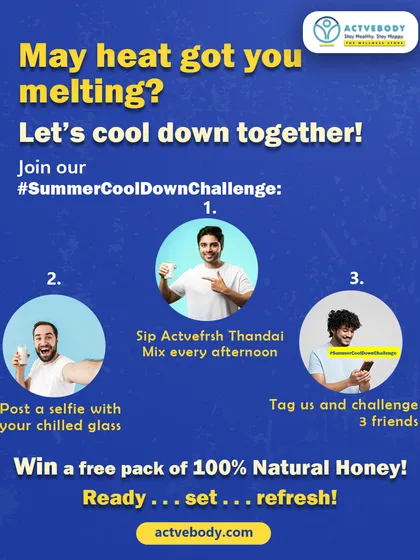 May heat got you melting? This graphic invites you to join our #SummerCoolDownChallenge by sipping Actvefrsh Thandai Mix every afternoon and posting a selfie for a chance to win natural honey.