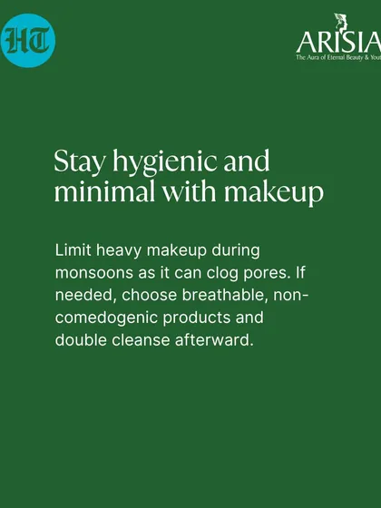 During humid seasons, I advise keeping makeup minimal to avoid clogging pores. The same applies to heavy hair styling products, which can clog hair follicles. It's always best to let your skin and scalp breathe.