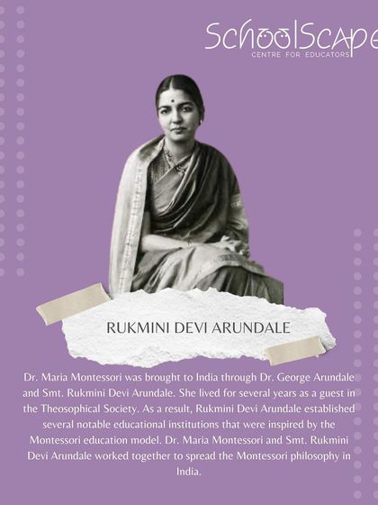 We honor Rukmini Devi Arundale, who, along with her husband, was instrumental in bringing Dr. Montessori to India and worked alongside her to spread the philosophy.