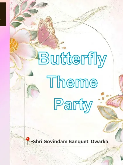 A butterfly-themed party held at Shri Govindam Banquet in Dwarka, which included fun activities like personalized name plate making.