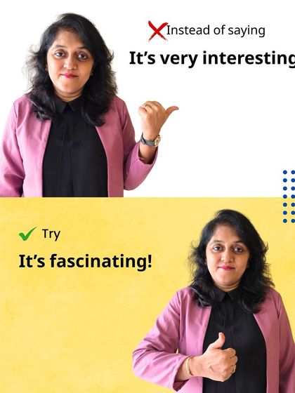 To make your speech more engaging, replace 'It's very interesting' with 'It's fascinating!'. This small change makes a big difference in how you express yourself.