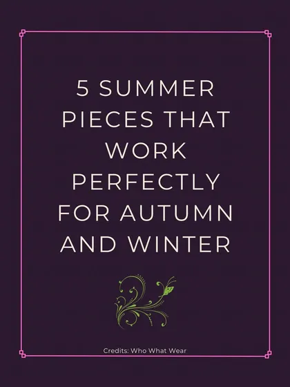 An introduction to transitioning your summer wardrobe. Many pieces you love can be carried into the cooler seasons with some smart styling.