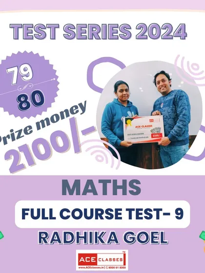 Our regular mock tests help you practice and improve consistently. Congratulations to Radhika Goel for scoring 79 out of 80 in our Maths Test Series and winning a cash prize of ₹2100.