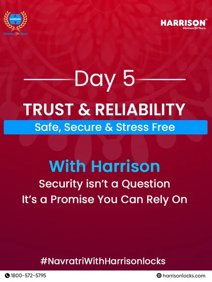 Navratri Day 5: Trust and Reliability. With Harrison, security isn't a question; it's a promise you can rely on. We provide trust that stands strong, keeping you safe, secure, and stress-free.