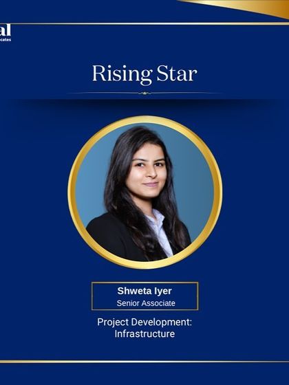 Our Senior Associate, Shweta Iyer, has been named a 'Rising Star' by IFLR1000 for her work in Project Development and Infrastructure. We are proud to see our emerging talent recognized.