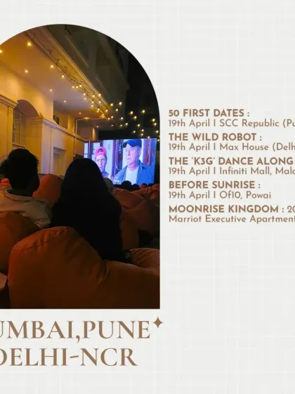 Mumbai, Pune, and Delhi-NCR's diverse lineup, from rom-coms like '50 First Dates' to a 'K3G' Dance Along.