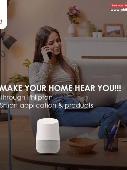 I make your home hear you. Through the Phlipton smart application and compatible voice assistants like Google Home, you can command your devices, schedule routines, and live smarter.
