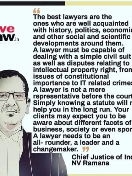 A quote from former Chief Justice of India NV Ramana on the importance of being a well-rounded lawyer. This holistic approach is something I strive for in my own practice.