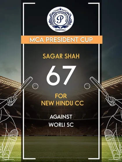 Sagar Shah scored a crucial 67 runs for New Hindu Cricket Club in the MCA President Cup.