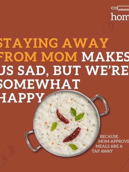 Staying away from mom makes us sad, but there's a little bit of happiness too. Because it means we can have mom-approved meals like this comforting curd rice delivered anytime.