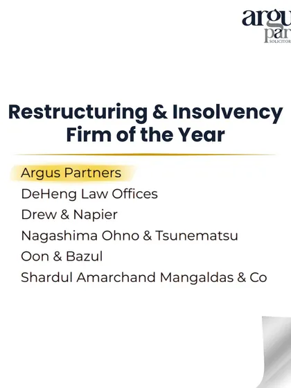This graphic shows our firm, Argus Partners, being shortlisted for the 'Restructuring & Insolvency Firm of the Year' by Asialaw Awards 2025. Such nominations place us among the top-tier firms in Asia and are a testament to the quality and impact of our work in this specialized legal field.