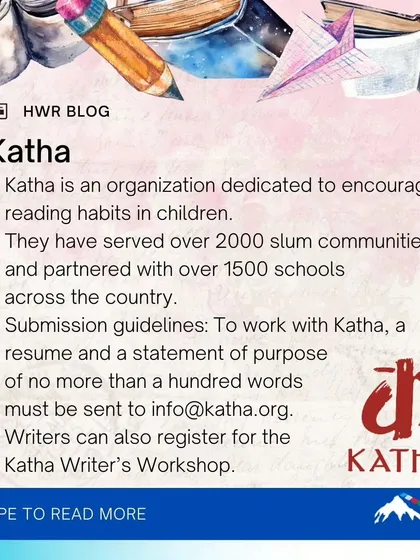 Katha is an organization dedicated to encouraging reading habits in children and has worked with thousands of communities. Learn how to submit your work to them on our blog.