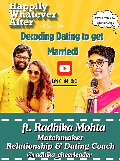 Radhika Mohta - Matchmaking & Dating Coaching Expert Talks, Podcasts & Workshops photo 7