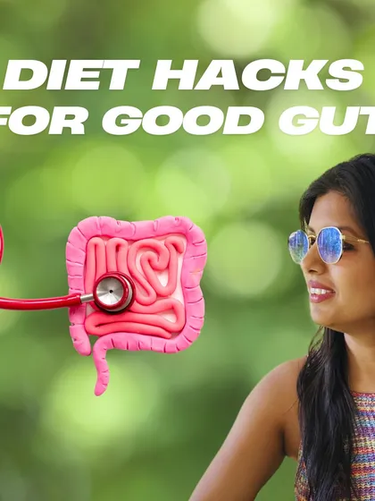 A good gut is the foundation of good health. I share several diet hacks for a healthy gut, focusing on Indian foods and simple home remedies.
