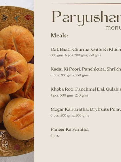 Our complete meal options for Paryushan. These Jain-friendly thalis include combinations like Dal, Baati, Churma and Khoba Roti with Panchmel Dal.