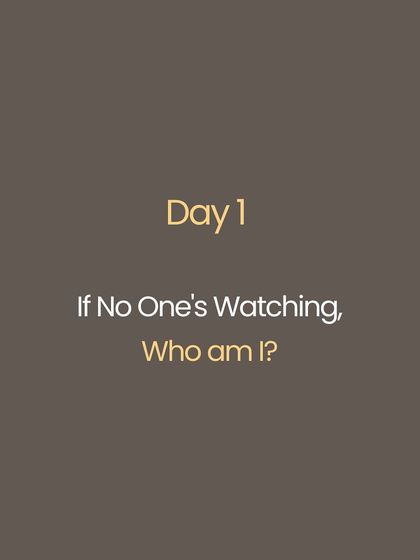 This is not a challenge, but a return. I offer one reflection a day for self-inquiry. Questions like, "If no one is watching, who am I?" or "Do I really want peace or just something nice?" There is nothing to fix, just an invitation to sit with the question and let the layers fall away.