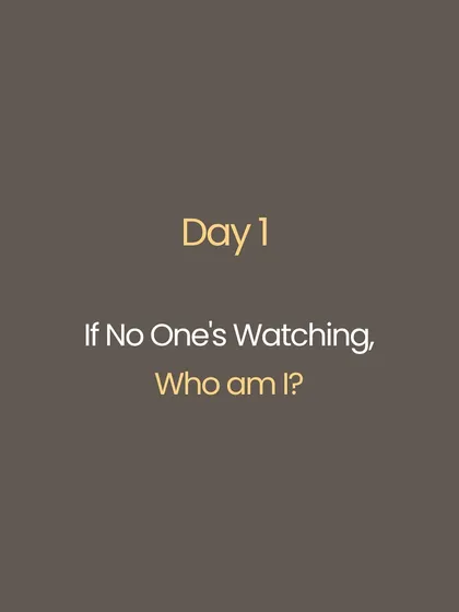 This is not a challenge, but a return. I offer one reflection a day for self-inquiry. Questions like, "If no one is watching, who am I?" or "Do I really want peace or just something nice?" There is nothing to fix, just an invitation to sit with the question and let the layers fall away.
