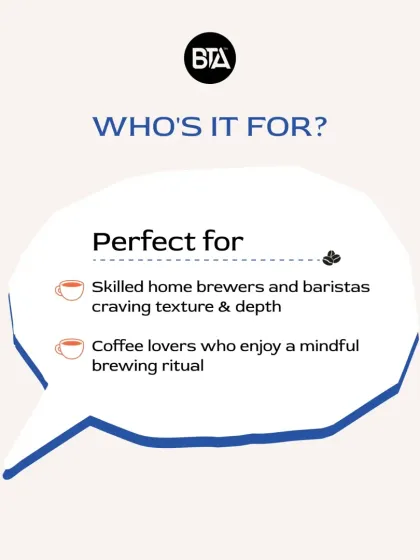 Who is the Osmotic Flow method for? It's perfect for skilled home brewers and baristas who crave texture and depth in their coffee.
