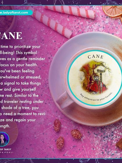 The Cane is a symbol that serves as a gentle reminder to prioritize your well-being. If you've been feeling overwhelmed, it's a signal to slow down, rest, and regain your strength.