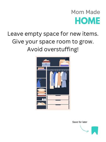 To avoid overstuffing your closets and drawers, give your space room to grow. This simple principle is fundamental to creating an organizing system that lasts.