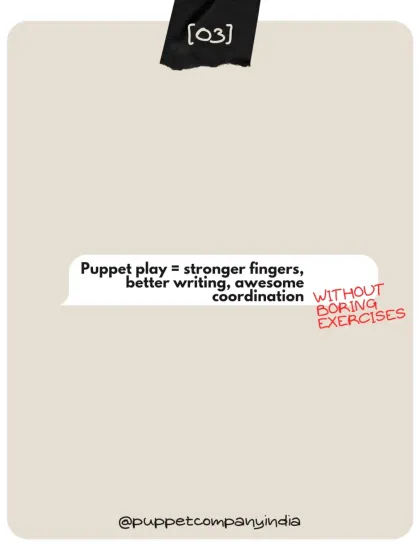 Forget boring exercises. Puppet play is a fun workout for little hands. It strengthens fingers, improves coordination, and even helps with the fine motor skills needed for better writing.