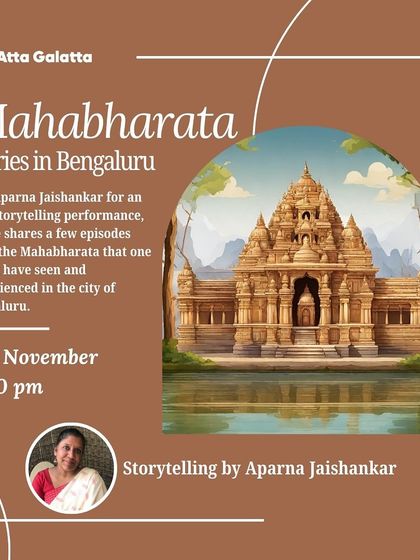 We explore the Mahabharata's connection to our city in 'Mahabharata Stories in Bengaluru'. This oral storytelling performance uncovers the epic's traces in local architecture, rituals, and art.