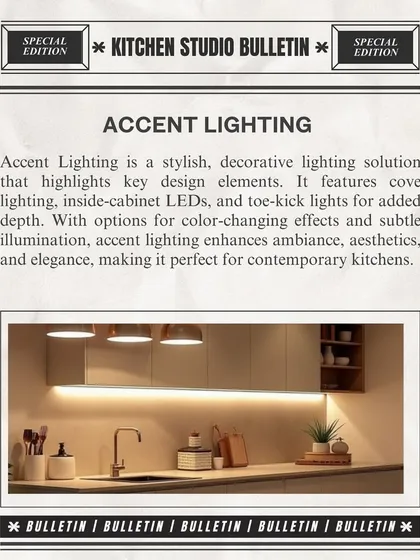Accent lighting, like toe-kick LEDs or inside-cabinet lights, highlights design features and adds depth and ambiance to your kitchen.