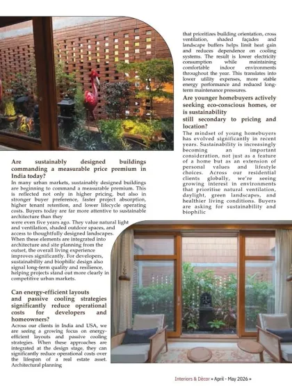 Continuing the feature in Interiors & Décor, this section explores how sustainably designed buildings command a measurable price premium. We focus on energy-efficient layouts and passive cooling strategies that reduce operational costs for developers and homeowners.