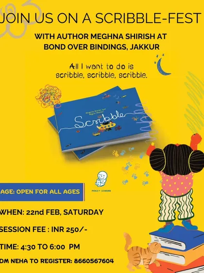 Join us for a Scribble-Fest. This poster invites young artists of all ages to a playful read-aloud and doodling session where they can scribble their hearts out and get creative.