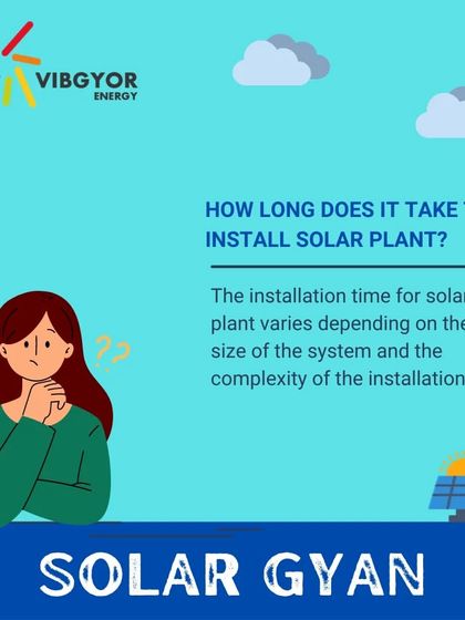 Solar Gyan: How long does it take to install a solar plant? The installation time varies depending on the system's size and complexity, but our professional team ensures a prompt and efficient process.