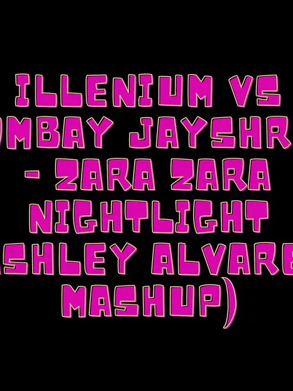 For this mashup, I blended the iconic "Zara Zara" by Bombay Jayashree with "Nightlight" by Illenium. It's a mix of two completely different worlds that creates a unique emotional vibe.