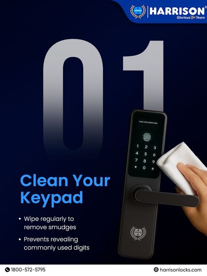 Tip #1 for smart lock security: Clean your keypad regularly. Wiping away smudges prevents revealing commonly used digits, adding an extra layer of protection.