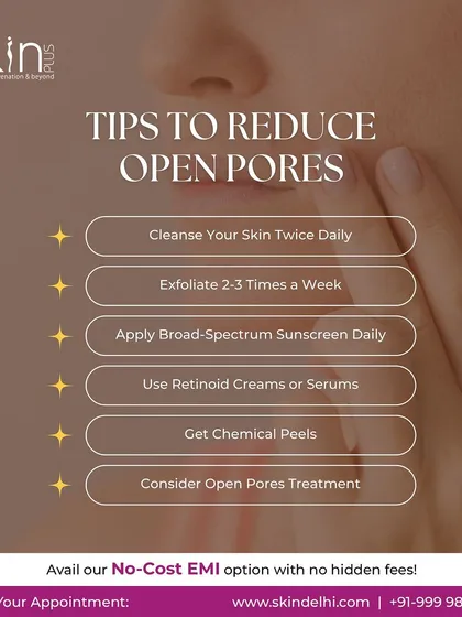 Open pores are a common concern, and a consistent routine can make a big difference. I recommend cleansing twice daily, exfoliating regularly, and always using a broad-spectrum sunscreen to help reduce their appearance.