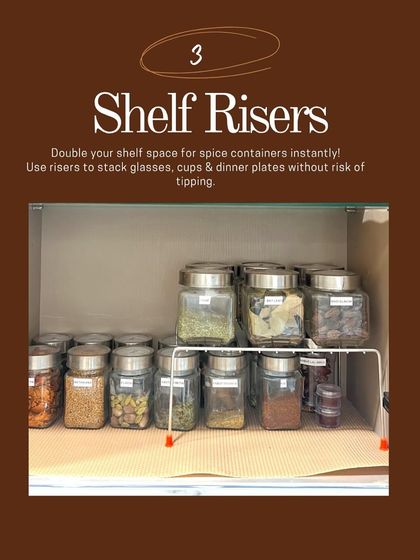 Shelf risers can instantly double your shelf space. Use them to stack spice containers, glasses, or dinner plates without the risk of tipping.