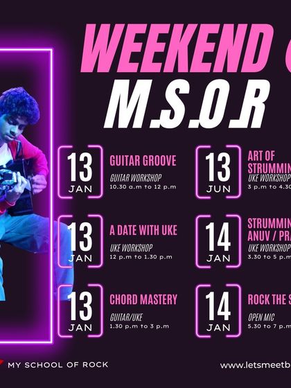 A schedule of a typical 'Weekend @ MSOR,' featuring a mix of workshops like 'Guitar Groove' and 'A Date with Uke,' culminating in a 'Rock The Stage' open mic.