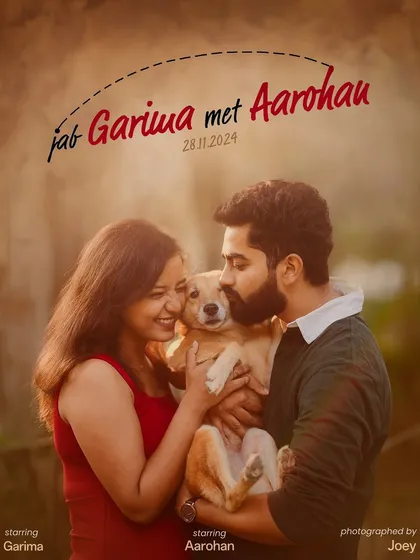 This is the kind of storytelling I love for pre-wedding films. We created a movie-style poster, "Jab Garima met Aarohan," to capture the unique story of a couple, complete with their furry friend, making it a truly personal and memorable keepsake.