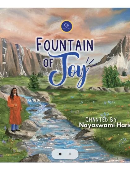 The cover of "Fountain of Joy," an album of chants by Nayaswami Haridas. These recordings allow you to bring the uplifting vibrations of our kirtans into your own home and daily spiritual practice.