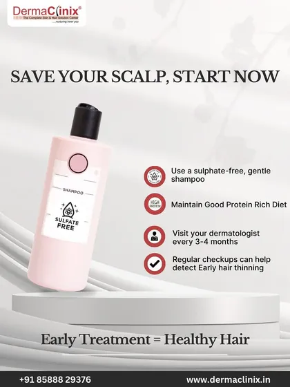 To save your scalp, we recommend simple but effective steps: use a gentle, sulphate-free shampoo, eat a protein-rich diet, and visit a dermatologist for regular checkups to detect early thinning.