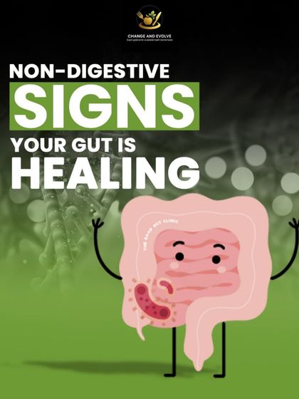 A healing gut shows signs beyond digestion. This graphic introduces the non-digestive signs that your gut health is improving.