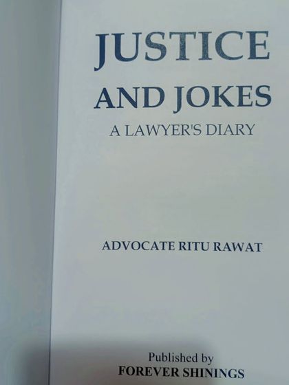 The title page of "Justice and Jokes: A Lawyer's Diary." A fitting title for a profession that is a mix of grave responsibilities and absurd moments.