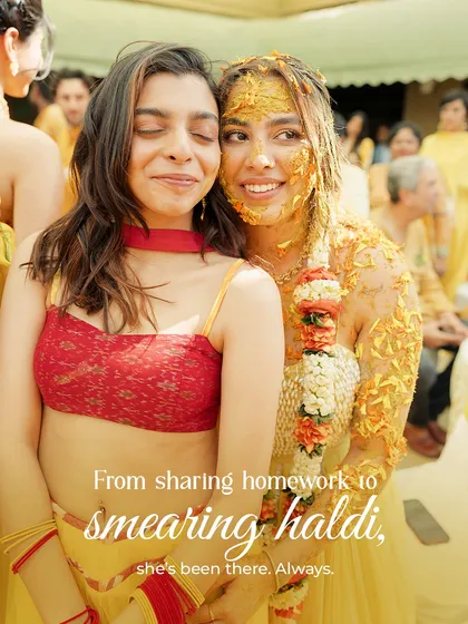 From sharing homework to smearing haldi, she's been there. Always. A bride and her best friend, a bond that is one of the most beautiful stories within any wedding.