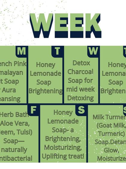 A weekly calendar detailing our recommended bath ritual. Each day features a different soap to target specific skin needs, like aura cleansing on Monday and detoxing on Wednesday.