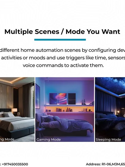 Your home should adapt to your life. I create custom lighting scenes for any activity, whether it's a "Good Morning" mode to gently wake you, a "Gaming Mode" for immersive entertainment, or a "Sleeping Mode" for a restful night.