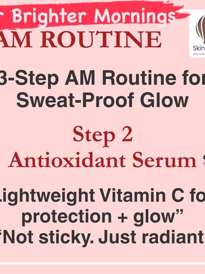 For brighter mornings, we recommend a simple 3-step AM routine for a sweat-proof glow. This graphic highlights Step 2: applying a lightweight, non-sticky Vitamin C antioxidant serum for protection and radiance, perfect for a minimalist summer skincare approach.