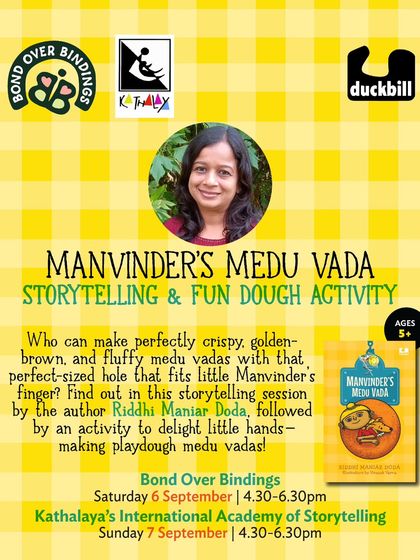 An event poster for the "Manvinder's Medu Vada" storytelling session. This event included a fun hands-on activity where kids made their own playdough medu vadas after listening to the delightful story.