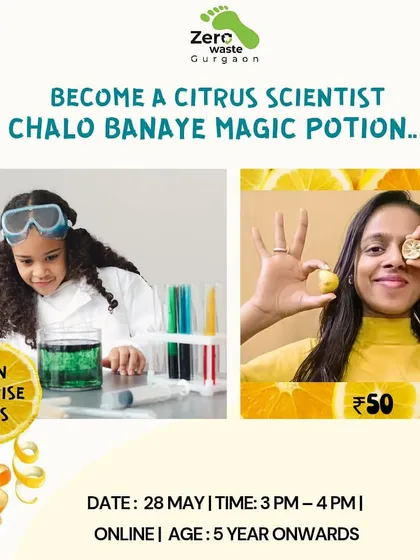 "Chalo banaye magic potion." Our 'Become a Citrus Scientist' workshop makes learning fun by teaching kids how to create their own bio-enzyme cleaners from citrus peels.