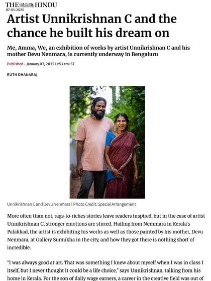A feature in The Hindu about the exhibition 'ME, AMMA, WE'. The article tells the powerful story of how artist Unnikrishnan C encouraged his mother, a daily wage earner, to start painting.