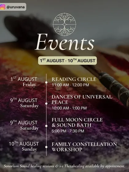 The first week of August featured soulful gatherings to ground and reflect. Our schedule included a community Reading Circle, Dances of Universal Peace, a Full Moon Circle, and a Family Constellation Workshop.
